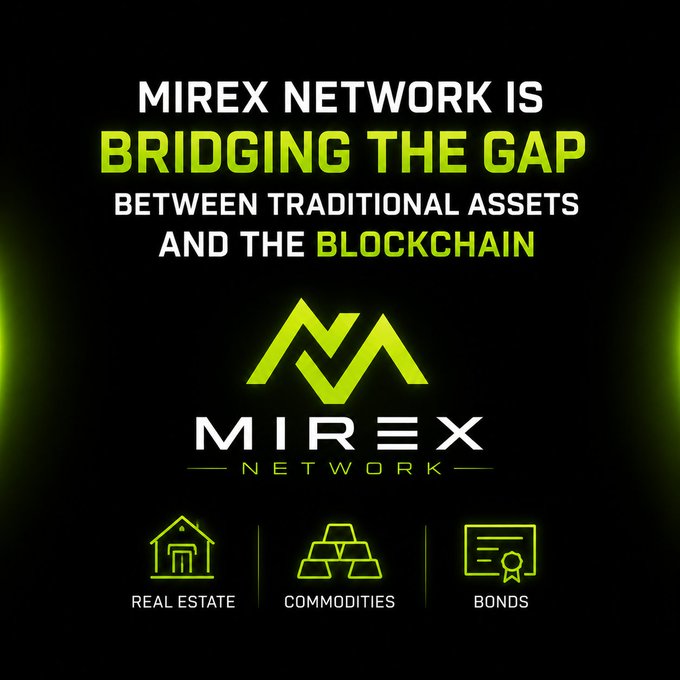 A promotional graphic for Mirex Network features the tagline "MIREX NETWORK IS BRIDGING THE GAP BETWEEN TRADITIONAL ASSETS AND THE BLOCKCHAIN," centered around the company's green mountain logo. Below, icons represent the tokenization of Real Estate, Commodities, and Bonds, visually reinforcing the post's announcement of Mirex's RWA tokenization framework built on the MRX-20 blockchain.