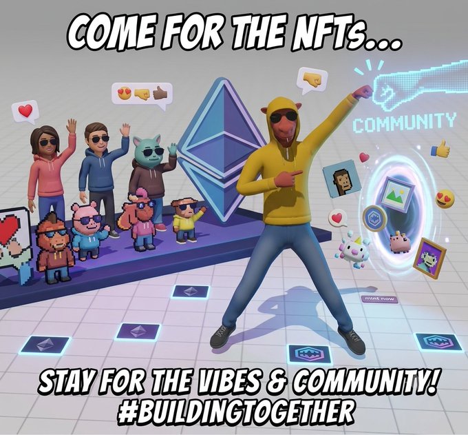 3D rendered graphic promoting an NFT community with the text 'COME FOR THE NFTS... STAY FOR THE VIBES & COMMUNITY! #BUILDINGTOGETHER', showing various cartoon characters and an Ethereum logo.