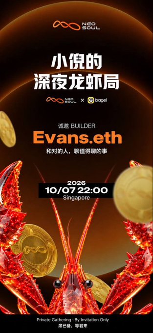 A promotional poster for "NEO SOUL" features a red lobster and gold coins, advertising "小倪的深夜龙虾局" with speaker "Evans.eth" (诚邀 BUILDER), scheduled for "2026 10/07 22:00 Singapore," noting it is a "Private Gathering By Invitation Only."