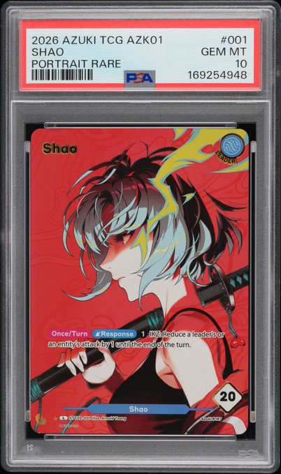 A PSA-graded trading card labeled '2026 AZUKI TCG AZK01 SHAO PORTRAIT RARE #001' with a GEM MT 10 rating, featuring anime artwork of a character named Shao with a flaming katana and game text describing an ability to reduce attack by 1.