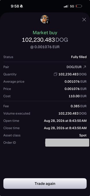 A mobile trading app confirmation screen shows a 'Market buy' of 102,230.483 DOG at 0.001076 EUR, fully filled on Aug 28, 2026 at 8:43:50 AM, with a cost of 110.00 EUR and a fee of 0.385 EUR.