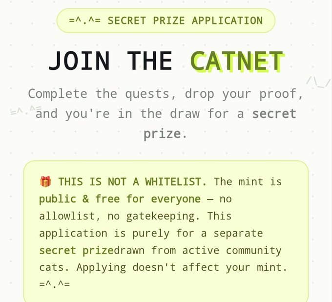 A promotional graphic titled 'JOIN THE CATNET' advertising a secret prize application, clarifying that the mint is public and free with no allowlist, while the application is only for a separate prize draw for active community members.