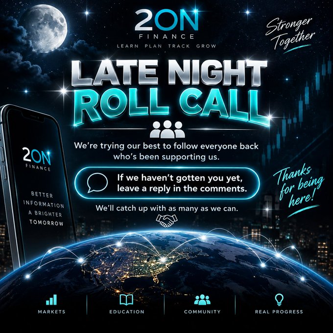 A promotional graphic for '2ON FINANCE' with the text 'LATE NIGHT ROLL CALL', featuring a phone, Earth, and a moon, asking supporters to leave a reply in comments if not yet contacted.