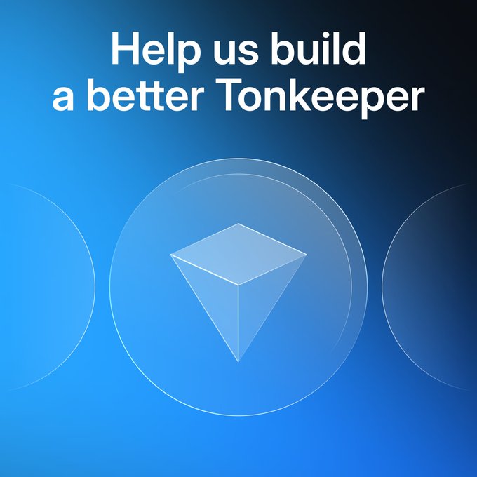 A blue gradient graphic featuring the Tonkeeper diamond logo encircled by rings, with the headline "Help us build a better Tonkeeper." It serves as the visual header for a user research study inviting feedback on the wallet's features and improvements.