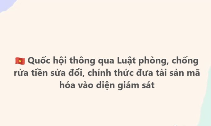 A news graphic with a Vietnamese flag emoji stating 'Quốc hội thông qua Luật phòng, chống rửa tiền sửa đổi, chính thức đưa tài sản mã hóa vào diện giám sát' regarding Vietnam's amended anti-money laundering law including crypto assets.