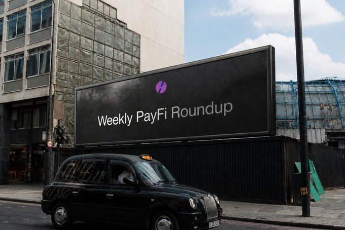 A billboard displays "Weekly PayFi Roundup" with a purple logo, reflecting the post's update on PayFi's achievements and partnerships. The presence of a black taxi cab in the foreground adds a street-level, urban context to the digital finance news.