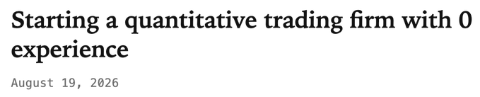 The image shows a blog post title reading "Starting a quantitative trading firm with 0 experience" dated August 19, 2026. It appears to be a header graphic for an article by Jae Chung, linked from a tweet praising a piece about launching a quant trading firm during the 2021 DeFi trading era, directly referencing the post's title and author.