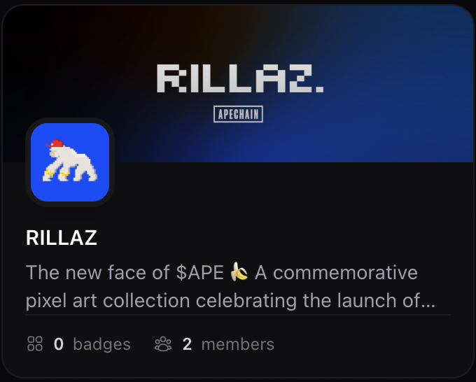 A digital profile for 'RILLAZ' on the Apechain, describing itself as 'The new face of $APE' with a pixel art gorilla icon and noting 0 badges and 2 members.