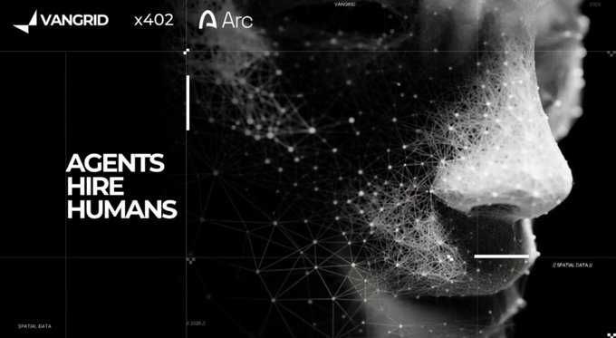 A futuristic black and white graphic features a face overlaid by a network mesh, with the bold text "AGENTS HIRE HUMANS" alongside logos for "VANGRID" and "Arc".