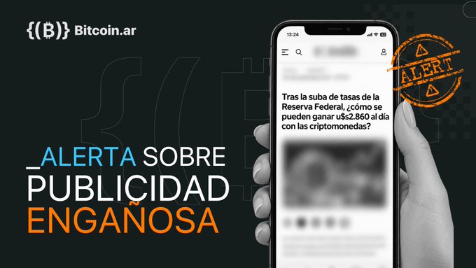 Bitcoin.ar alert graphic titled "_ALERTA SOBRE PUBLICIDAD ENGAÑOSA" (Warning about misleading advertising) showing a phone screen with an article claiming to earn u$s2,860 daily with cryptocurrencies after Federal Reserve rate hikes, marked with an ALERT stamp.