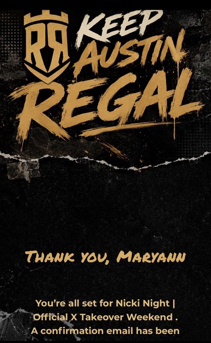 A promotional graphic with a black background features a gold logo and the text 'KEEP AUSTIN REGAL' along with a personal message reading 'THANK YOU, MARYANN' and information about 'Nicki Night | Official X Takeover Weekend'.
