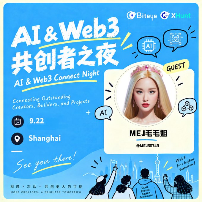 A promotional poster for an 'AI & Web3 Connect Night' event on 9.22 in Shanghai, featuring guest MEJ (@MEJ50749) and logos for Biteye and X Hunt.
