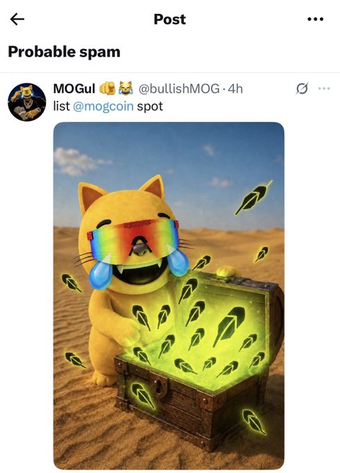 A social media post labeled 'Probable spam' from 'MOGul' (@bullishMOG) features an image of a yellow cat character with rainbow sunglasses crying while opening a glowing treasure chest filled with green leaves in a desert.