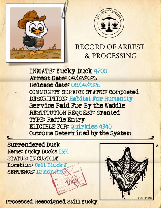 A whimsical 'Record of Arrest & Processing' document for inmate 'Yucky Duck 4700' with arrest date 04/02/2026 and release date 08/04/2026, noting community service for Habitat For Humanity and a sentence of 12 months at Cell Block J.