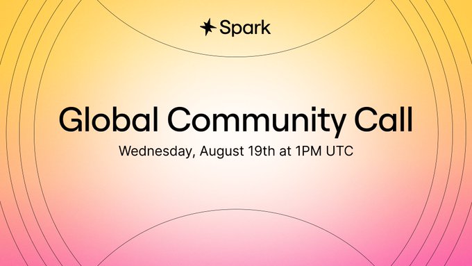 A graphic announcing "Spark's Global Community Call" scheduled for Wednesday, August 19th at 1PM UTC, featuring a yellow-to-pink gradient background with the Spark star logo at the top. The image aligns with the post promoting the upcoming call, which will cover Q2 financial results, growth strategy, SPK buybacks, and other updates.