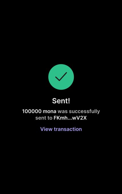 A mobile screen shows a successful transaction confirmation: "Sent! 100000 mona was successfully sent to FKmh...wV2X" with a green checkmark and a "View transaction" link. The image appears to serve as fabricated "proof" of an airdrop distribution, designed to lend credibility to the $MONA Airdrop promotion for Monasolanatoken, though the displayed transaction does not actually verify any of the specific airdrop requirements listed.