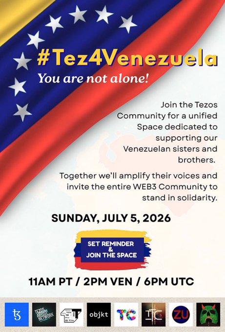Promotional flyer with a Venezuelan flag reading '#Tez4Venezuela You are not alone!' announcing an event on Sunday, July 5, 2026 at 11AM PT/2PM VEN/6PM UTC.