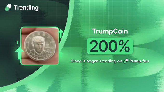 The image displays a "Trending" graphic on Pump.fun featuring a silver coin with Donald Trump's face, highlighting that "TrumpCoin" has pumped 200% since it began trending. The green background with upward arrows reinforces the bullish price movement mentioned in the post.
