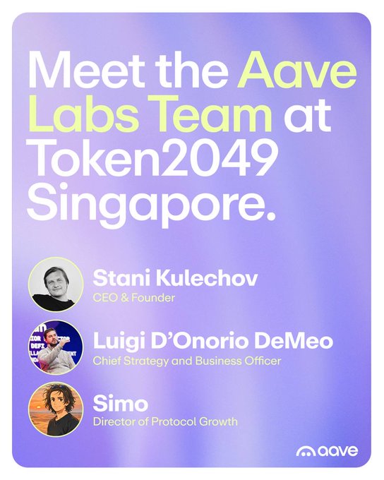 A promotional graphic with purple gradient background reading 'Meet the Aave Labs Team at Token2049 Singapore' featuring Stani Kulechov (CEO & Founder), Luigi D'Onorio DeMeo (Chief Strategy and Business Officer), and Simo (Director of Protocol Growth).