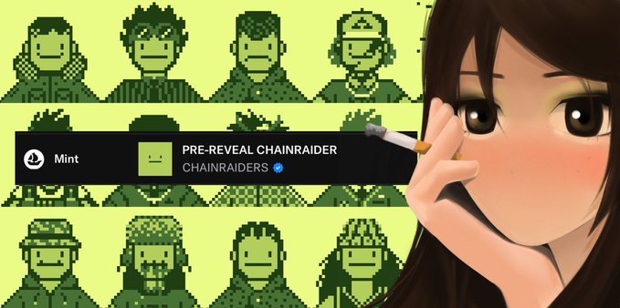 An anime-style character smokes a cigarette in the foreground while pixel-art avatars and a banner reading 'PRE-REVEAL CHAINRAIDER CHAINRAIDERS ✓' appear in the background.