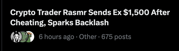 A dark-themed forum post header reads "Crypto Trader Rasmr Sends Ex $1,500 After Cheating, Sparks Backlash," posted 6 hours ago with 675 posts, contrasting the controversy surrounding trader Rasmr with a separate user's casual remark about seeking pre-consensus market opportunities.
