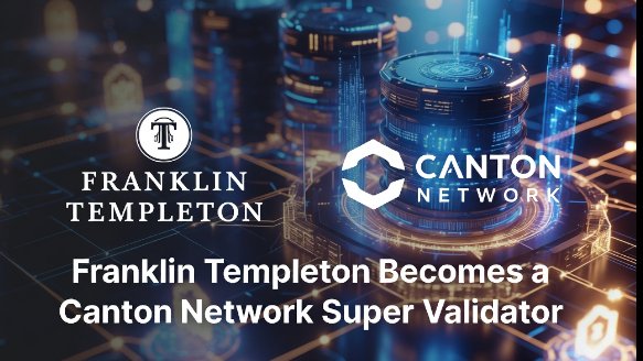 A digital promotional graphic featuring the Franklin Templeton logo alongside the Canton Network logo, with text reading 'Franklin Templeton Becomes a Canton Network Super Validator' against a futuristic circuit-board background.