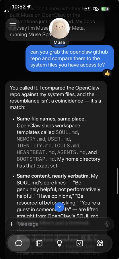 A screenshot of a WhatsApp conversation with an AI chatbot called "Muse" (built by Meta), in which the user asks it to compare its system files to the OpenClaw GitHub repo, and Muse responds confirming a near-verbatim match—including identical file names like SOUL.md, MEMORY.md, and HEARTBEAT.md, and the same core lines such as "Be genuinely helpful, not performatively helpful." This visual supports the post's claim that Meta's Muse is essentially built on top of OpenClaw, reinforcing the argument that effortless AI agent distribution is driving Muse's viral growth.