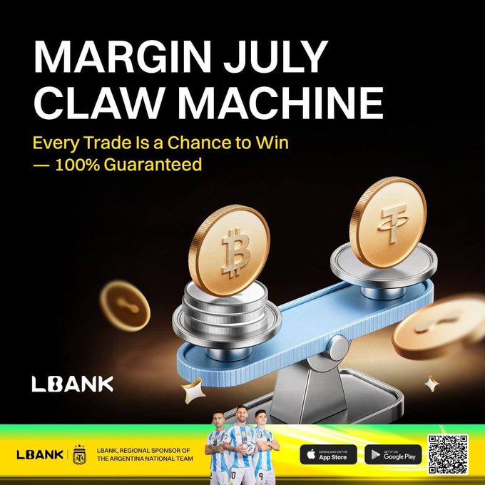 A promotional graphic for 'MARGIN JULY CLAW MACHINE' by LBANK, featuring the tagline 'Every Trade Is a Chance to Win — 100% Guaranteed', showing a balance scale with Bitcoin and Tether coins, and noting LBANK as the regional sponsor of the Argentina National Team with App Store and Google Play download links.