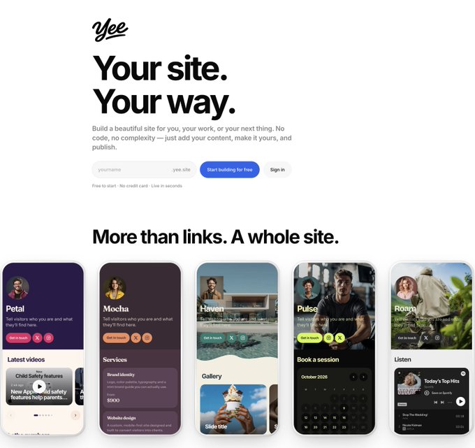A landing page for 'Yee' with the tagline 'Your site. Your way.' promoting a platform to build sites without code, showcasing example templates like Petal, Mocha, Haven, Pulse, and Roam below.