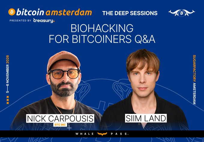 A promotional graphic for Bitcoin Amsterdam's 'Biohacking for Bitcoiners Q&A' (Nov 5-6, 2026) presented by Treasury, featuring speakers Nick Carpousis (BTC Inc) and Siim Land, branded with WHALE PASS and SUGARFACTORY AMSTERDAM.