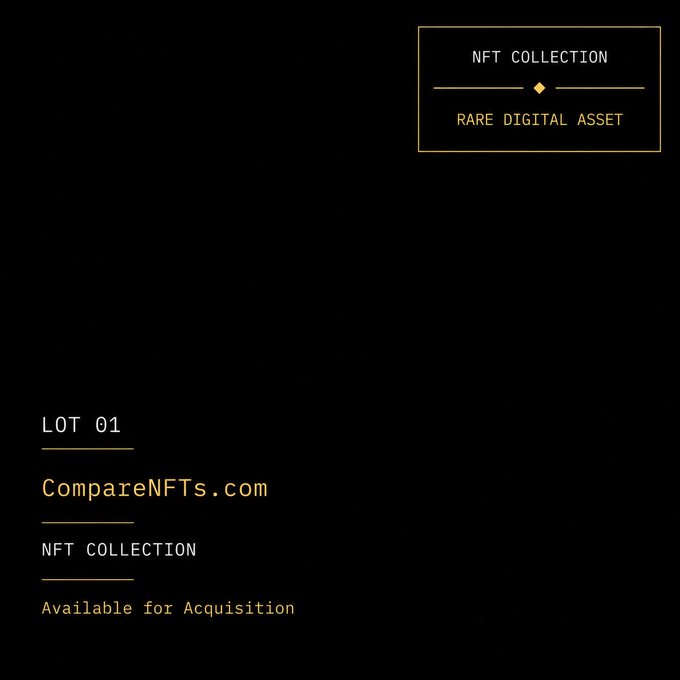 A dark screen with minimalist gold and white text reads 'NFT COLLECTION', 'RARE DIGITAL ASSET', 'LOT 01', 'CompareNFTs.com', and 'Available for Acquisition'.