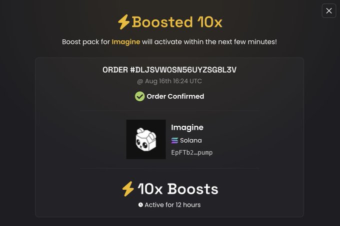 A confirmation screen showing a successful 10x boost pack purchase for the Solana-based token "Imagine" (EpFTb2...pump), with order #DLJSVWOSN56UY2SG8L3V dated Aug 16th at 16:24 UTC, set to be active for 12 hours.