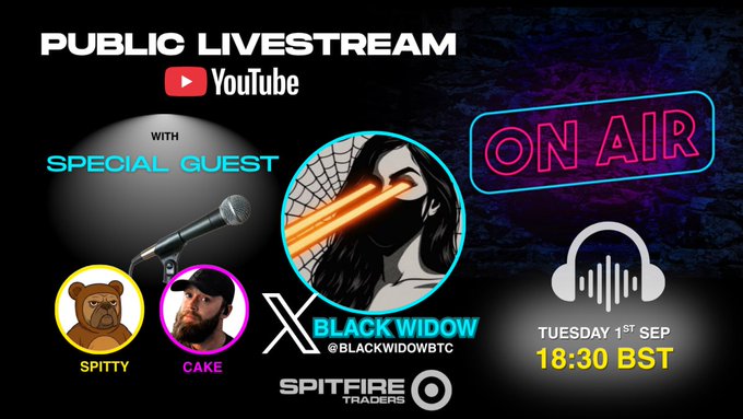 Promotional graphic for a YouTube livestream on Tuesday, September 1st at 18:30 BST, featuring guests Spitty, Cake, and X (Black Widow BTC @BlackWidowBTC) under Spitfire Traders, aligning with the post's announcement of an upcoming live session with Spitty.
