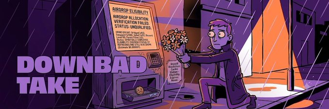 An illustrated graphic titled "DOWNBAD TAKE" showing a man in a suit presenting flowers to an airdrop eligibility verification terminal displaying "STATUS: UNQUALIFIED" in a rainy setting.
