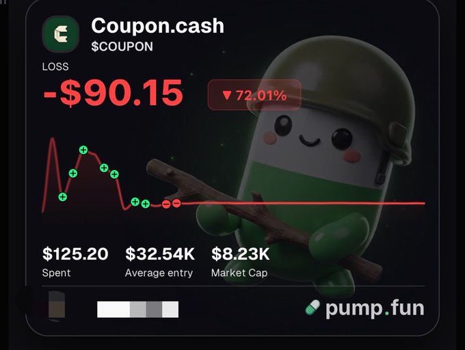 A Pump.fun trading card shows the $COUPON token on Coupon.cash down 72.01% for a -$90.15 loss, with $125.20 spent, $32.54K average entry, and $8.23K market cap, paired with a defeated cartoon soldier mascot — perfectly illustrating "a short story in the trenches" of meme coin trading.