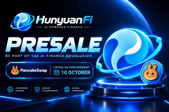 A promotional graphic for "HunyuanPresale" by HunyuanFi ("AI POWERED FINANCE") advertising a presale on PancakeSwap listing on 10 October, featuring PancakeSwap bunny logos.