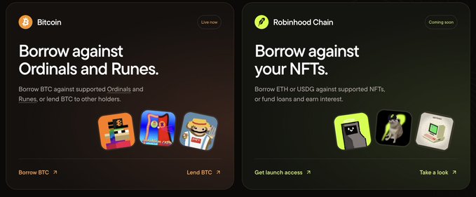 Two dark promotional panels show 'Borrow against Ordinals and Runes' for Bitcoin (Live now) and 'Borrow against your NFTs' for Robinhood Chain (Coming soon).