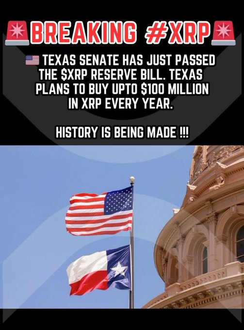 The image displays a "BREAKING #XRP" announcement claiming the Texas Senate has passed an XRP Reserve Bill, with plans to buy up to $100 million in XRP yearly, overlaid on a photo of the American and Texas state flags flying outside the Texas State Capitol building. The graphic aligns with the accompanying post's claim that "history is being made," though such a bill has not been verified to have actually passed.