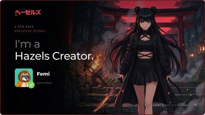 A promotional banner with the text 'I'm a Hazels Creator' and 'GTD RACE EXCLUSIVE ACCESS' features an anime-style girl with long black hair in dark gothic attire holding a sword against a red torii gate backdrop, credited to user 'Femi' (@Femifeko).