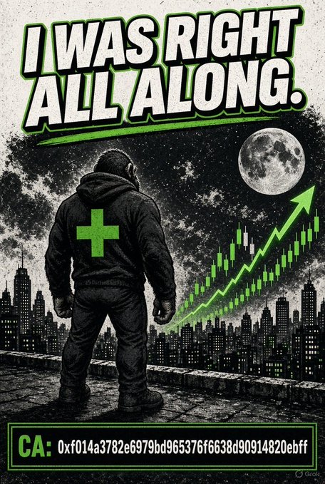 A crypto meme showing a man in a hooded sweatshirt with a green cross on the back overlooking a city skyline with a rising candlestick chart and full moon, captioned 'I WAS RIGHT ALL ALONG.' with contract address CA: 0xf014a3782e6979bd965376f6638d90914820ebff.
