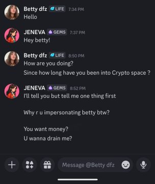 A Telegram chat screenshot shows a conversation between 'Betty dfz 💎LIFE' and 'JENEVA 💎GEMS', with messages including 'Hello', 'Hey betty!', 'How are you doing?', 'Since how long have you been into Crypto space?', and a suspicious follow-up: 'I'll tell you but tell me one thing first. Why r u impersonating betty btw? You want money? U wanna drain me?'