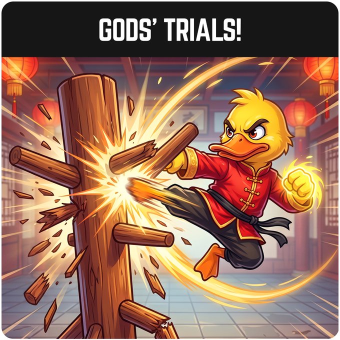 Digital artwork titled 'GODS' TRIALS!' showing an angry yellow duck character in a red martial arts uniform performing a powerful kick that shatters a wooden dummy.