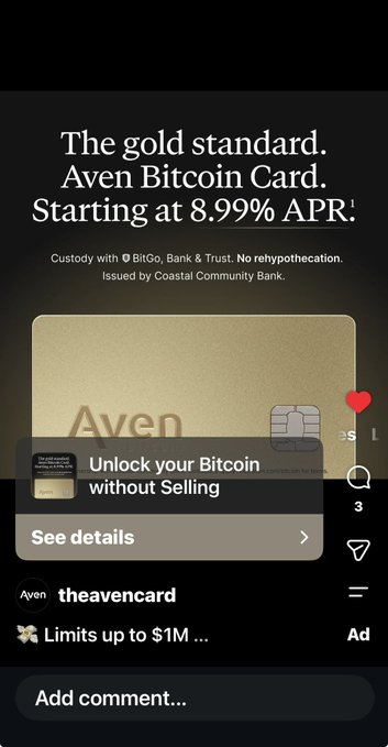 An Instagram ad for the "Aven Bitcoin Card" promotes it as "The gold standard" starting at 8.99% APR, with Bitcoin custody by BitGo, Bank & Trust, issued by Coastal Community Bank. The ad features the tagline "Unlock your Bitcoin without Selling," directly tying into the post about the launch of Bitcoin-collateralized loans.