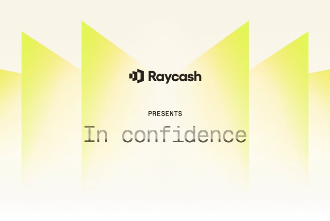 A title card with a yellow geometric background reads 'Raycash PRESENTS In confidence'.