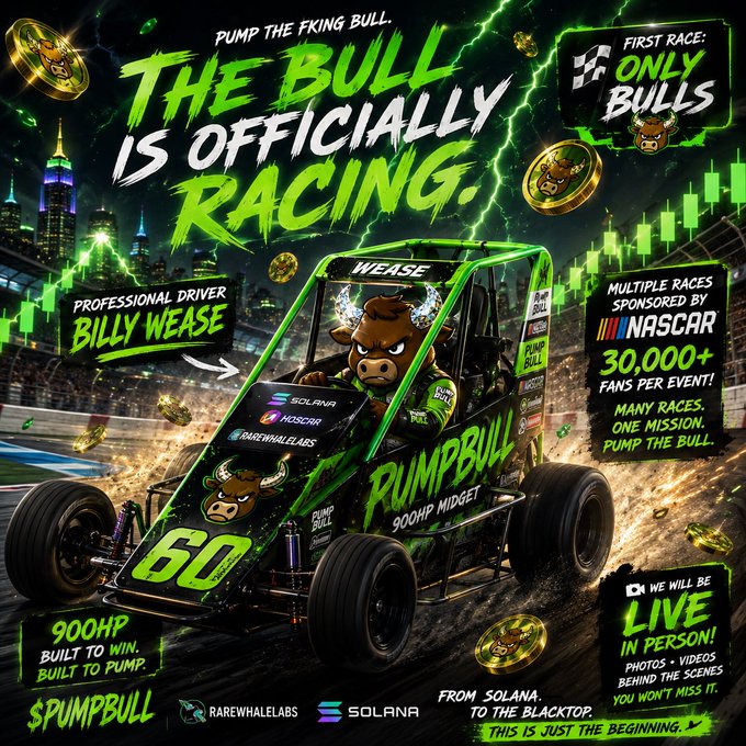 A promotional graphic for $PUMPBULL announces "THE BULL IS OFFICIALLY RACING" featuring a green-wrapped midget race car (#60, "PUMPBULL 900HP MIDGET") driven by professional driver Billy Wease, with logos for Solana, NASCAR, and RareWhaleLabs, alongside details of "30,000+ FANS PER EVENT" and upcoming live racing events.