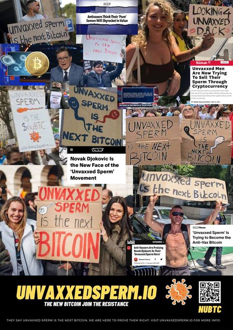 A collage of protest images and news headlines promoting 'UNVAXXED SPERM' as 'the next Bitcoin,' featuring mentions of Novak Djokovic and the website unvaxxsperm.io with the tagline 'NUBTC' and 'THE NEW BITCOIN JOIN THE RESISTANCE.'