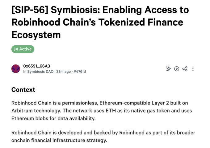 A snapshot governance proposal titled "[SIP-56] Symbiosis: Enabling Access to Robinhood Chain's Tokenized Finance Ecosystem" that is currently active, introduced by 0x6591…66A3 in Symbiosis DAO. The post highlights the proposal's goal of integrating the Robinhood Chain—an Ethereum-compatible Arbitrum-based L2 backed by Robinhood—into the Symbiosis cross-chain protocol, encouraging users to vote on the decision.