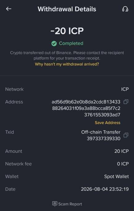 A Binance withdrawal details screen showing a completed transaction of -20 ICP transferred to an external address, marked as an off-chain transfer with 0 network fee, dated 2026-08-04 23:52:19.