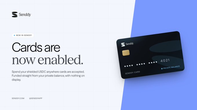 A promotional advertisement for Sendky announcing 'Cards are now enabled,' showing a black Sendky card with the number 4021 and text reading 'Spend your shielded USDC anywhere cards are accepted. Funded straight from your private balance, with nothing on display.'