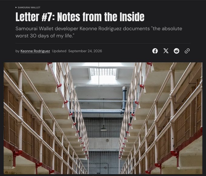 An article titled "Letter #7: Notes from the Inside" by Samourai Wallet developer Keonne Rodriguez, dated September 24, 2026, is shown above an image of a prison cell block with rows of barred cells on multiple tiers. The photo illustrates the article's subject matter, as Rodriguez documents his transfer from FPC Morgantown to FCI McKean in his latest letter from federal prison.